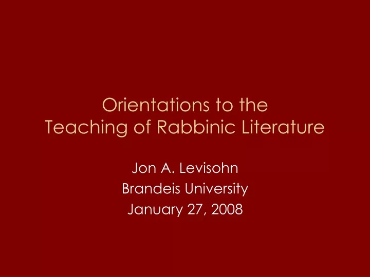 orientations to the teaching of rabbinic literature