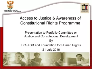 Presentation to Portfolio Committee on Justice and Constitutional Development By