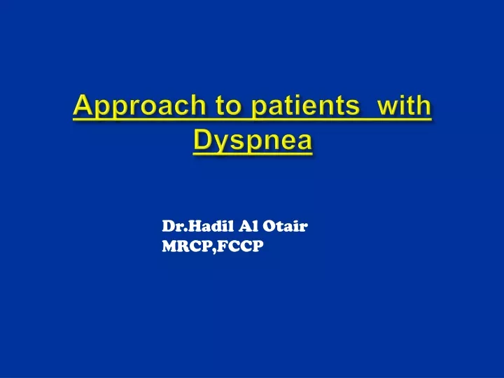 approach to patients with dyspnea