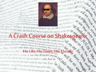 A Crash Course on Shakespeare: