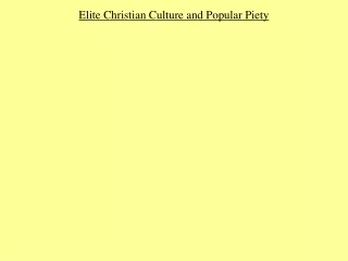Elite Christian Culture and Popular Piety