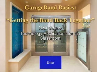 GarageBand Basics: “Getting the Band Back Together”