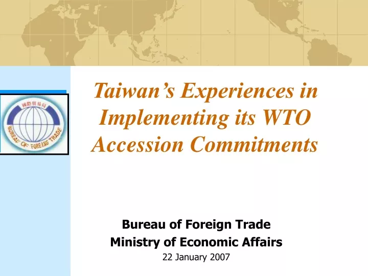 taiwan s experiences in implementing its wto accession commitments