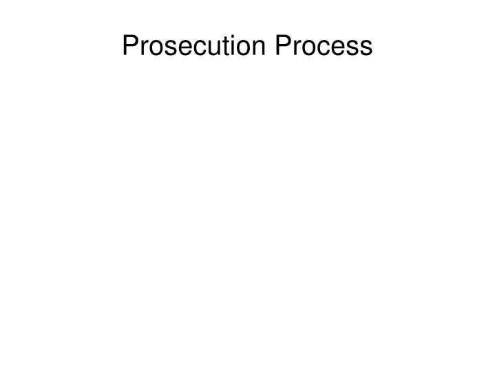 prosecution process