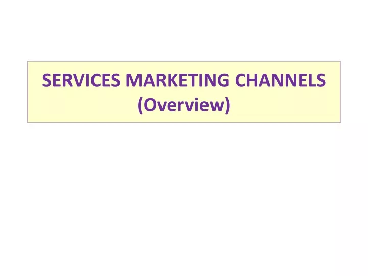 services marketing channels overview