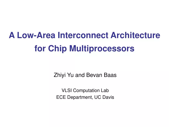 a low area interconnect architecture for chip multiprocessors