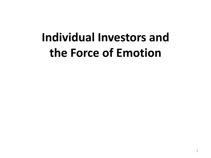 individual investors and the force of emotion