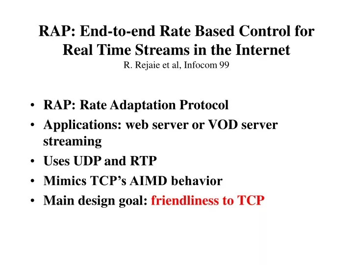 rap end to end rate based control for real time streams in the internet r rejaie et al infocom 99