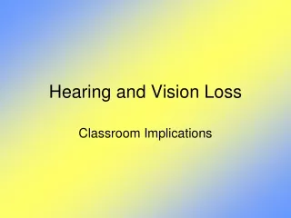 Hearing and Vision Loss