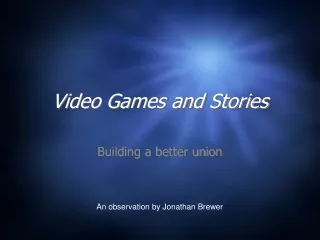 Video Games and Stories