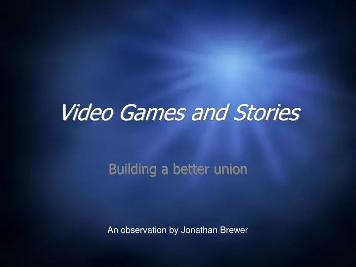 video games and stories