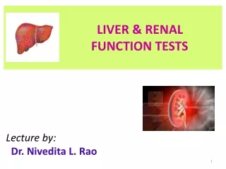 Liver &amp; RENAL                            FUNCTION TESTS