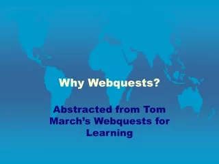 Why Webquests?