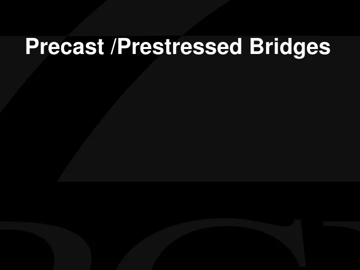 precast prestressed bridges