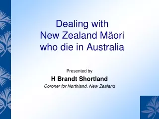 Dealing with  New Zealand Mäori  who die in Australia