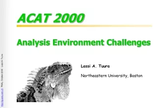 Analysis Environment Challenges