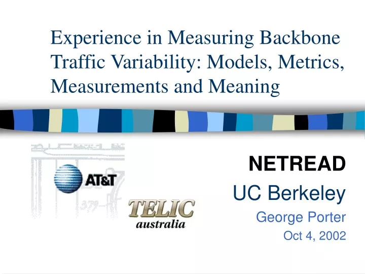 experience in measuring backbone traffic variability models metrics measurements and meaning