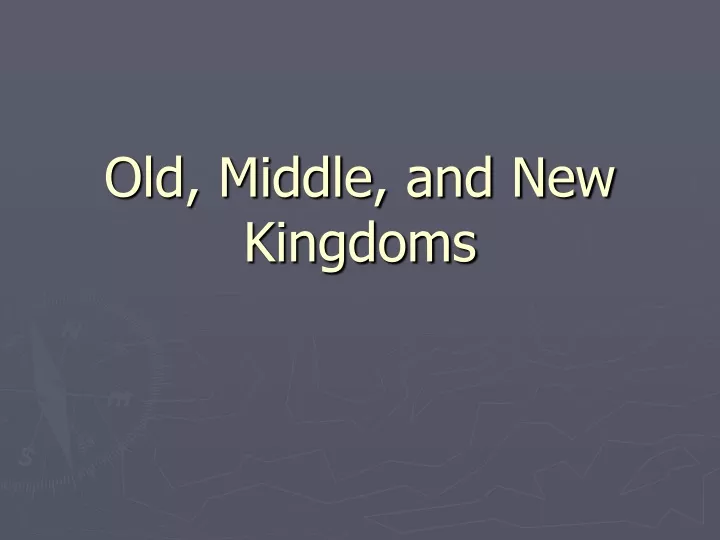 old middle and new kingdoms