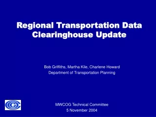 Regional Transportation Data Clearinghouse Update