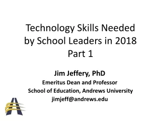 Technology Skills Needed  by School Leaders in 2018 Part 1