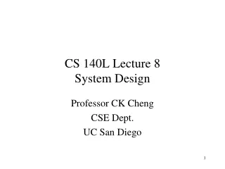 CS 140L Lecture 8 System Design