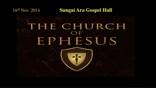 16 th  Nov. 2014 		 Sungai Ara Gospel Hall