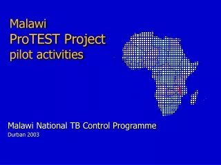 Malawi  ProTEST Project pilot activities