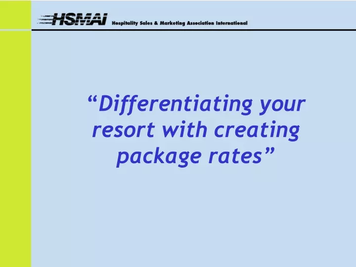 differentiating your resort with creating package rates