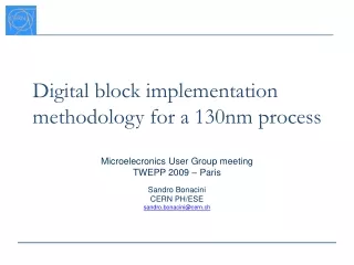 Digital block implementation methodology for a 130nm process