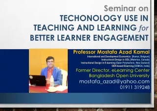 Seminar on TECHONOLOGY USE IN TEACHING AND LEARNING  for BETTER LEARNER ENGAGEMENT