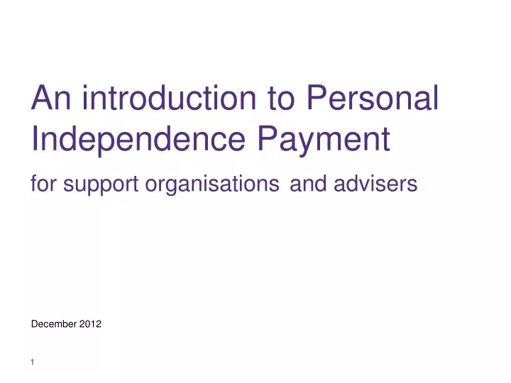 an introduction to personal independence payment for support organisations and advisers