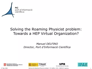 Solving the Roaming Physicist problem: Towards a HEP Virtual Organization?