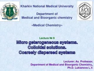 Kharkiv National Medical  University Department  of  Medical  and B ioorganic  chemistry