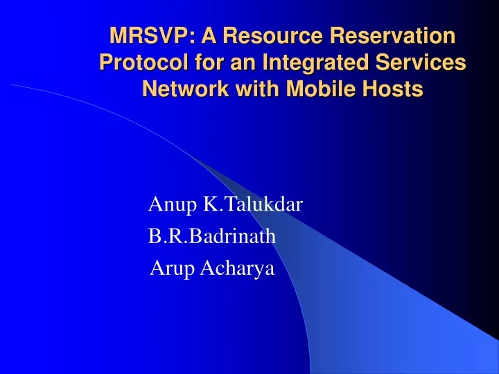 mrsvp a resource reservation protocol for an integrated services network with mobile hosts