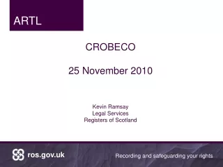 CROBECO 25 November 2010 Kevin Ramsay Legal Services Registers of Scotland