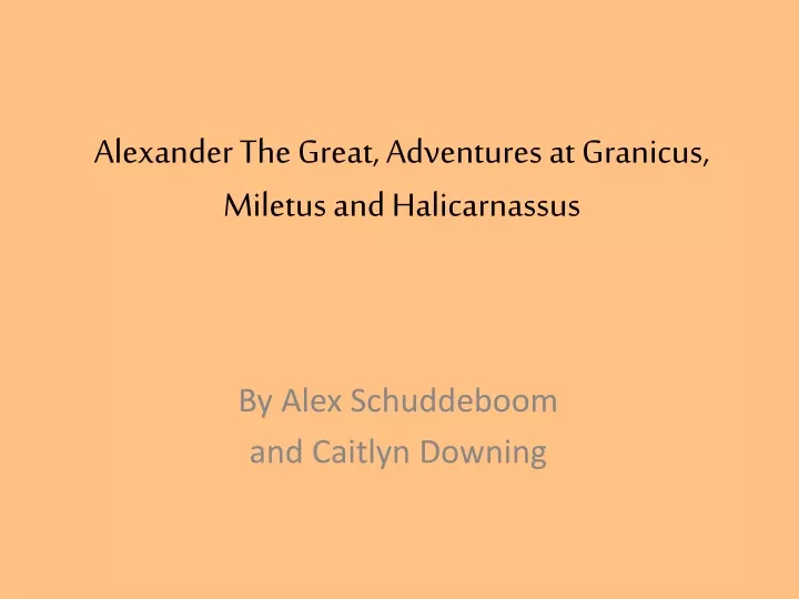 alexander the great adventures at granicus miletus and halicarnassus
