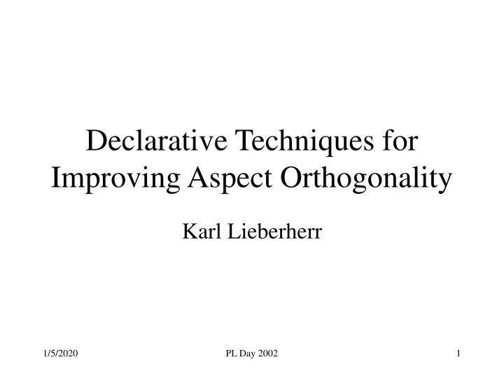 declarative techniques for improving aspect orthogonality