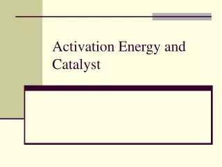 Activation Energy and Catalyst