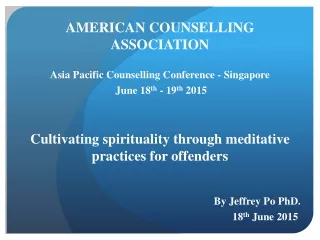 AMERICAN COUNSELLING ASSOCIATION Asia Pacific Counselling Conference - Singapore