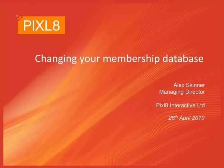 changing your membership database
