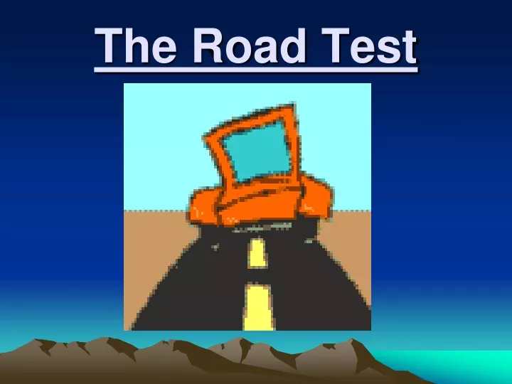 the road test