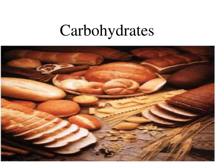 carbohydrates