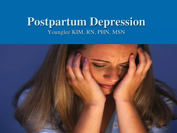 postpartum depression younglee kim rn phn msn