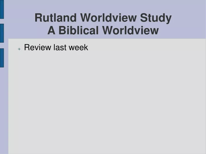 rutland worldview study a biblical worldview
