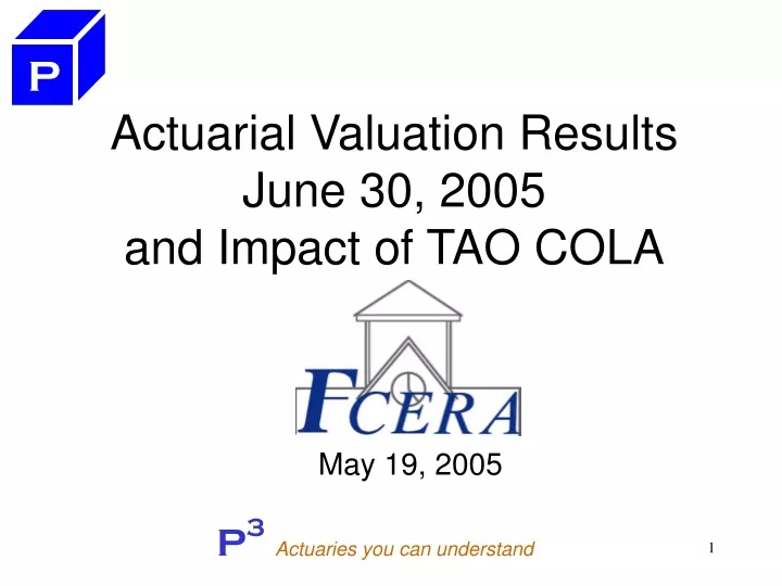 actuarial valuation results june 30 2005 and impact of tao cola