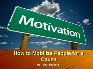 How to Mobilize People for a Cause