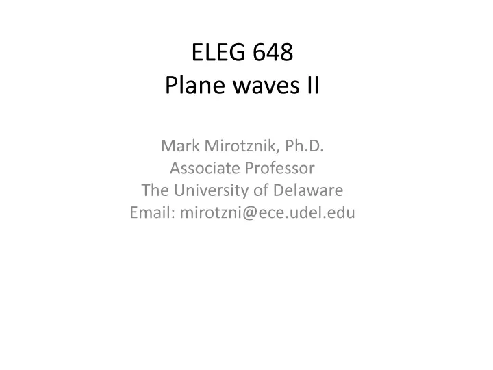 eleg 648 plane waves ii