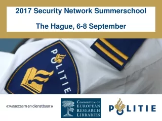 2017 Security Network  Summerschool The Hague, 6-8 September