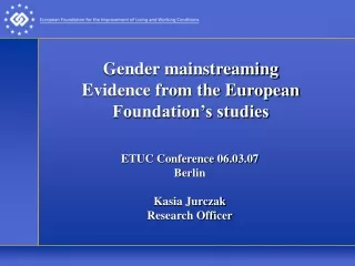 Gender mainstreaming  Evidence from the European Foundation’s studies