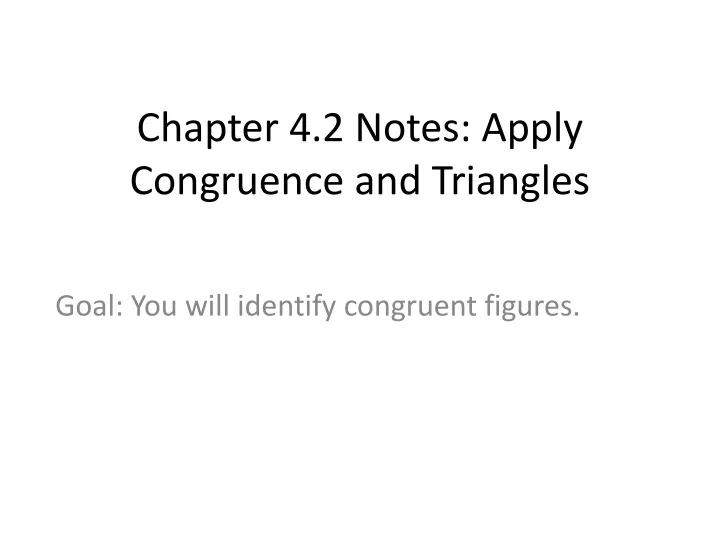 chapter 4 2 notes apply congruence and triangles